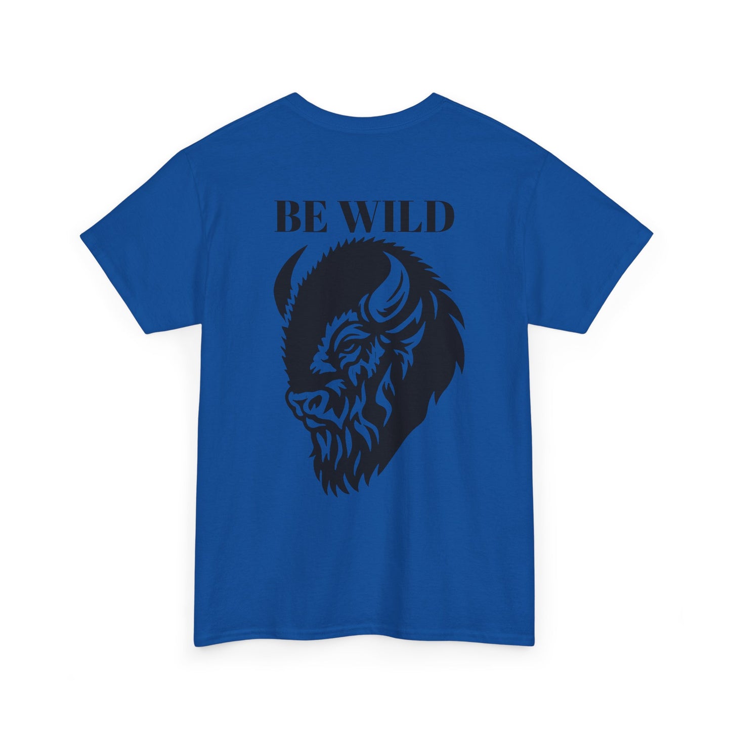 Be Wild Buffalo T‑Shirt — Minimal Chest Logo & Bold Back Graphic
