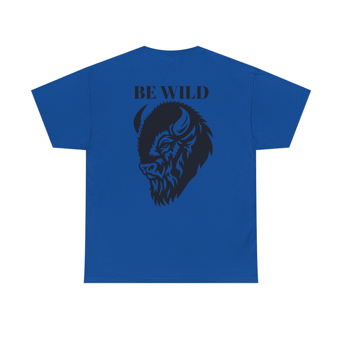 Be Wild Buffalo T‑Shirt — Minimal Chest Logo & Bold Back Graphic