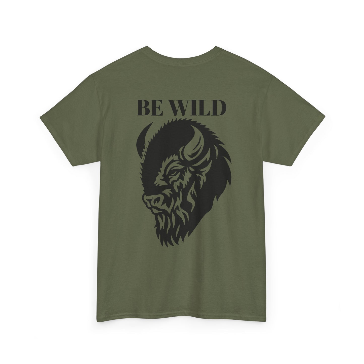 Be Wild Buffalo T‑Shirt — Minimal Chest Logo & Bold Back Graphic